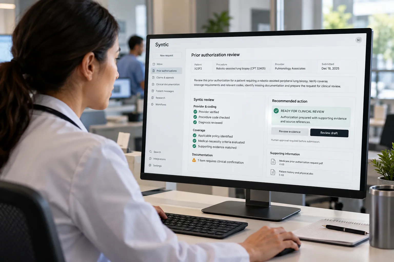 A clinician reviewing a prior authorization prepared by Syntic