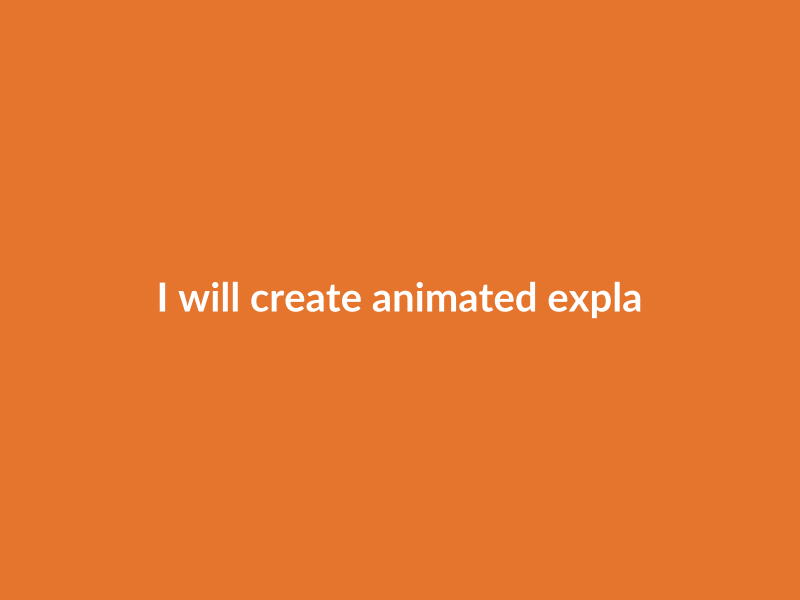 I will create animated explainer videos