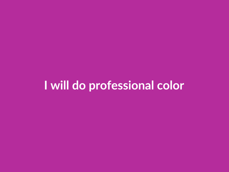 I will do professional color grading