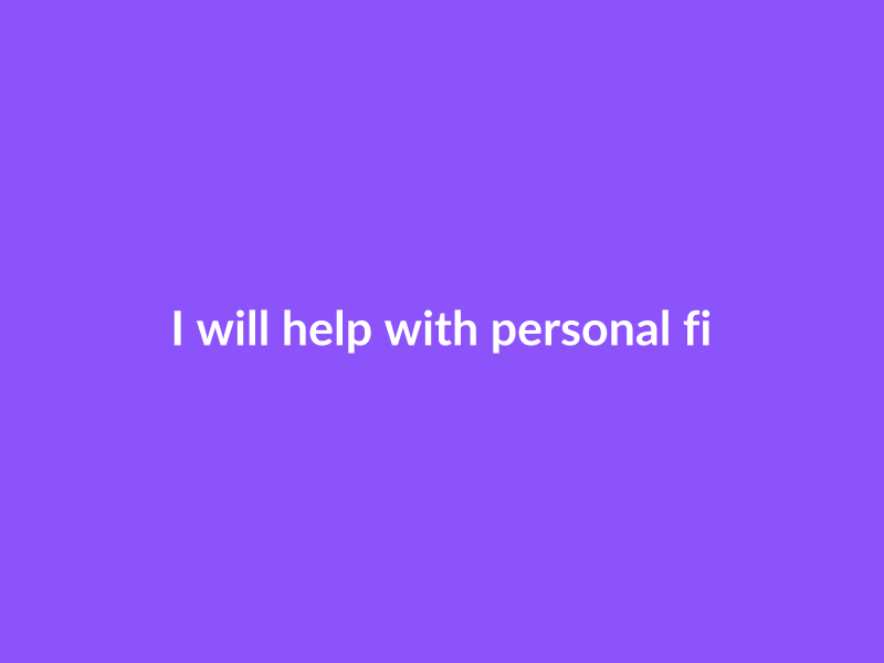 I will help with personal finance planning